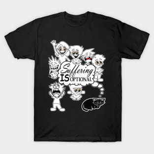 Suffering is Optional (thought ballon) T-Shirt